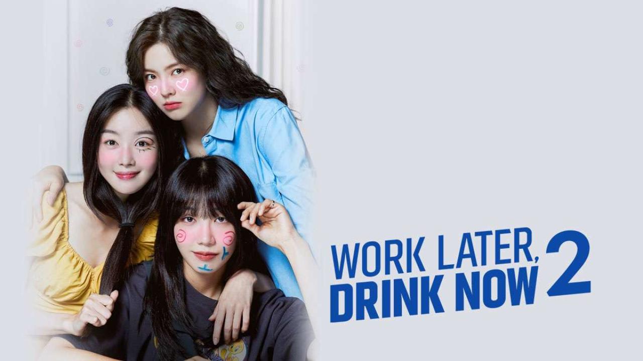 مسلسل Work Later, Drink Now 2 الحلقة 1 الاولي مترجمة